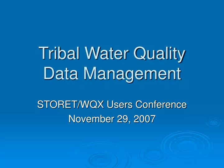 PPT Tribal Water Quality Data Management PowerPoint Presentation
