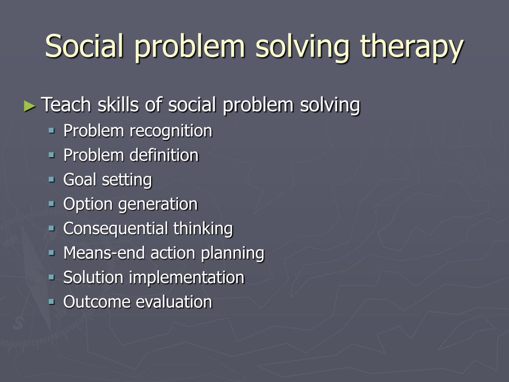 social problem solving therapy involves all of the following except