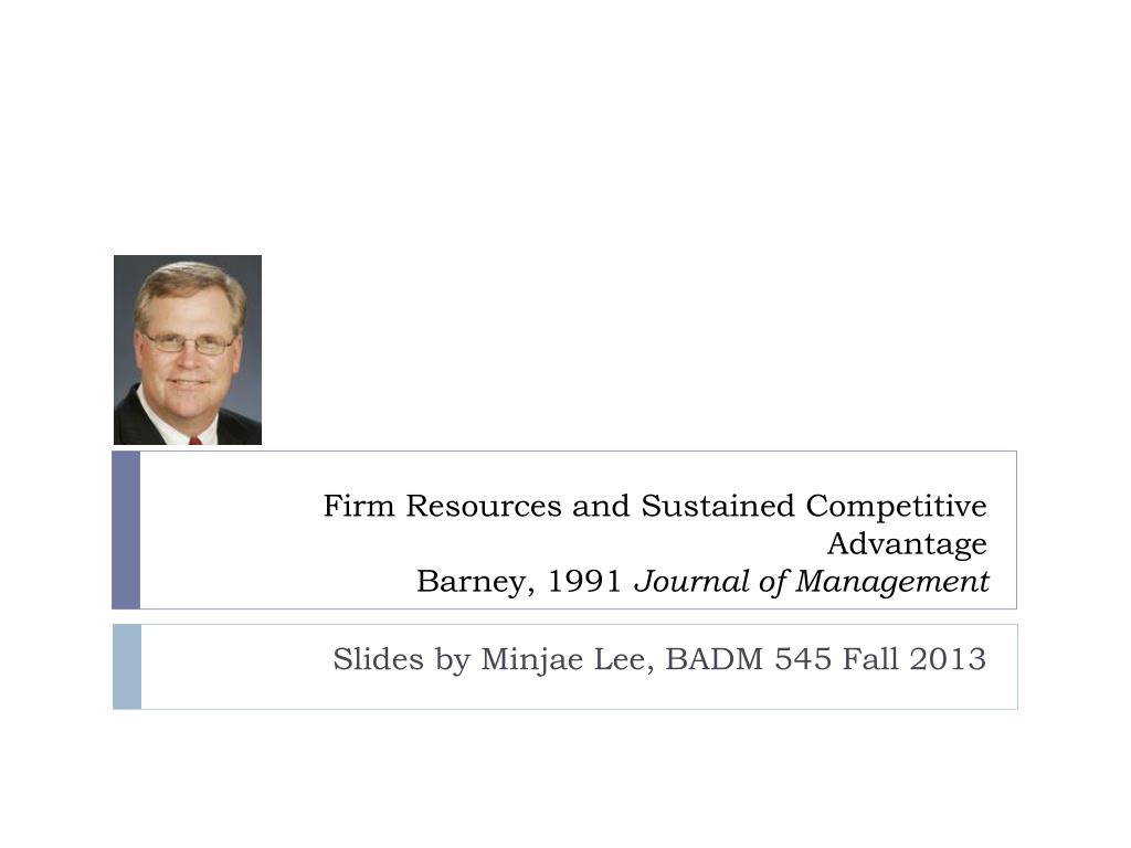 ppt-firm-resources-and-sustained-competitive-advantage-barney-1991