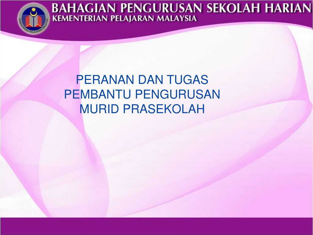 Tugas Utama Pembantu Pengurusan Murid - Guru Paud