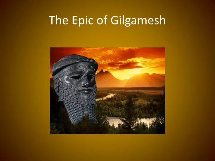 PPT The Epic of Gilgamesh PowerPoint Presentation, free