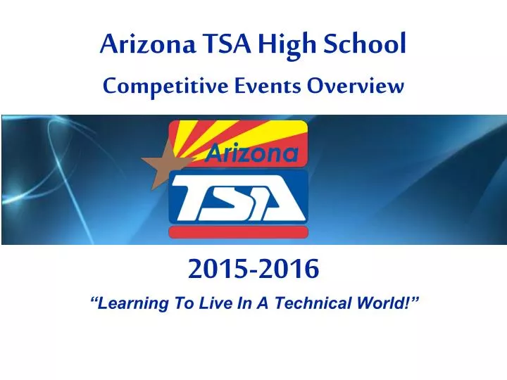 PPT Arizona TSA High School Competitive Events Overview PowerPoint