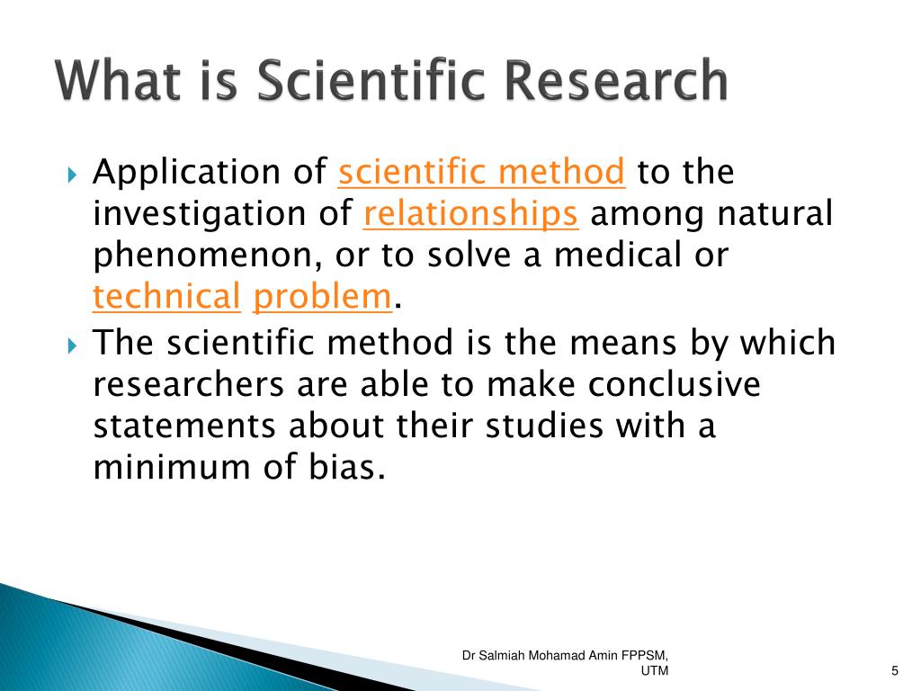 a research is called scientific research of it