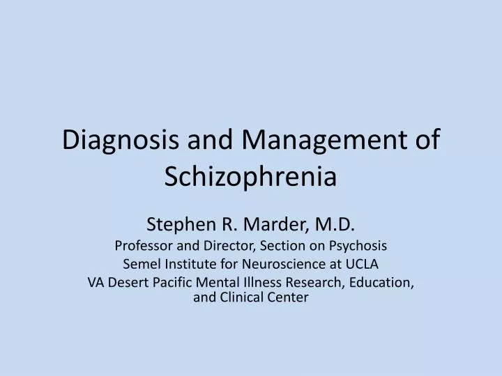 diagnosis and management of schizophrenia n.