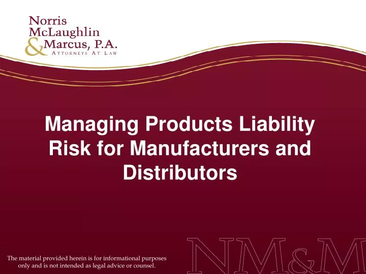 managing products liability risk for manufacturers and distributors n.