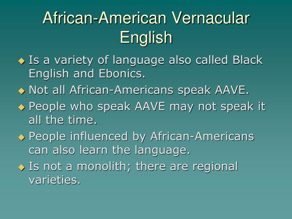 Песня черный на английском. African American Vernacular English. Aave (African American Vernacular English) что такое. African American Vernacular English examples. Ааве вордами.