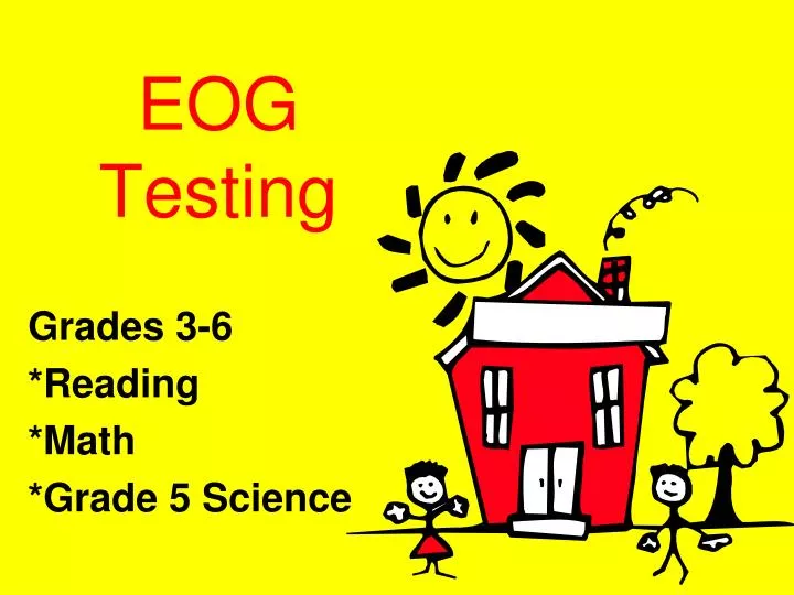 PPT EOG Testing PowerPoint Presentation, free download ID6737432