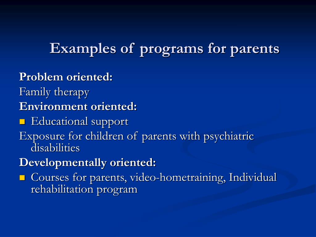 Program For Parents Example PPT - Rehabilitation Programs for Parents with Psychiatric Disabilities ...