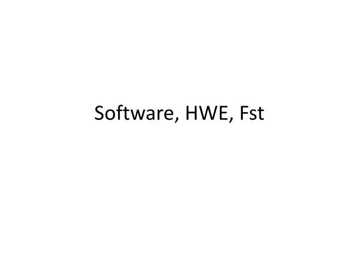 software hwe fst n.