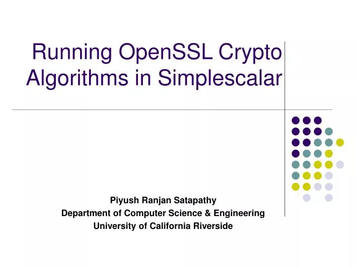 PPT - Running OpenSSL Crypto Algorithms in Simplescalar PowerPoint ...