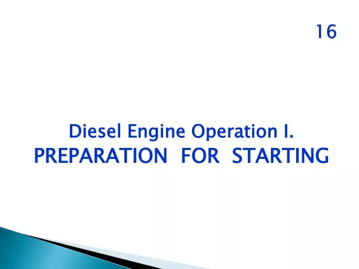 PPT - Diesel Engine Operation I. PREPARATION FOR STARTING PowerPoint ...