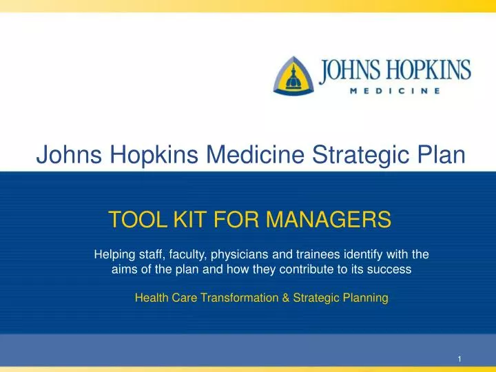 PPT Johns Hopkins Medicine Strategic Plan PowerPoint Presentation