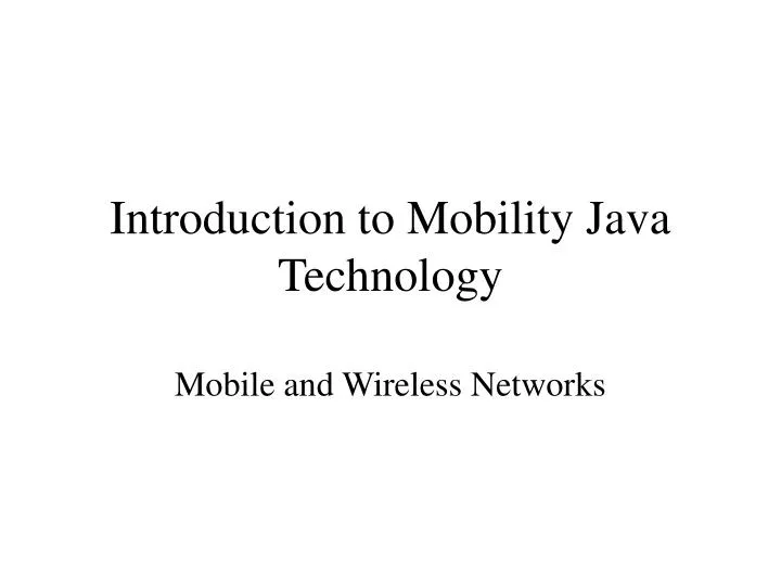 introduction to mobility java technology n.