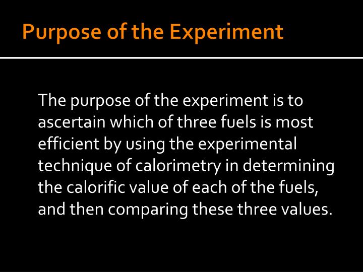 purpose the experiment