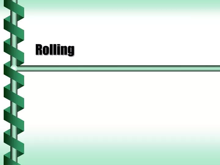 what is a rolling presentation