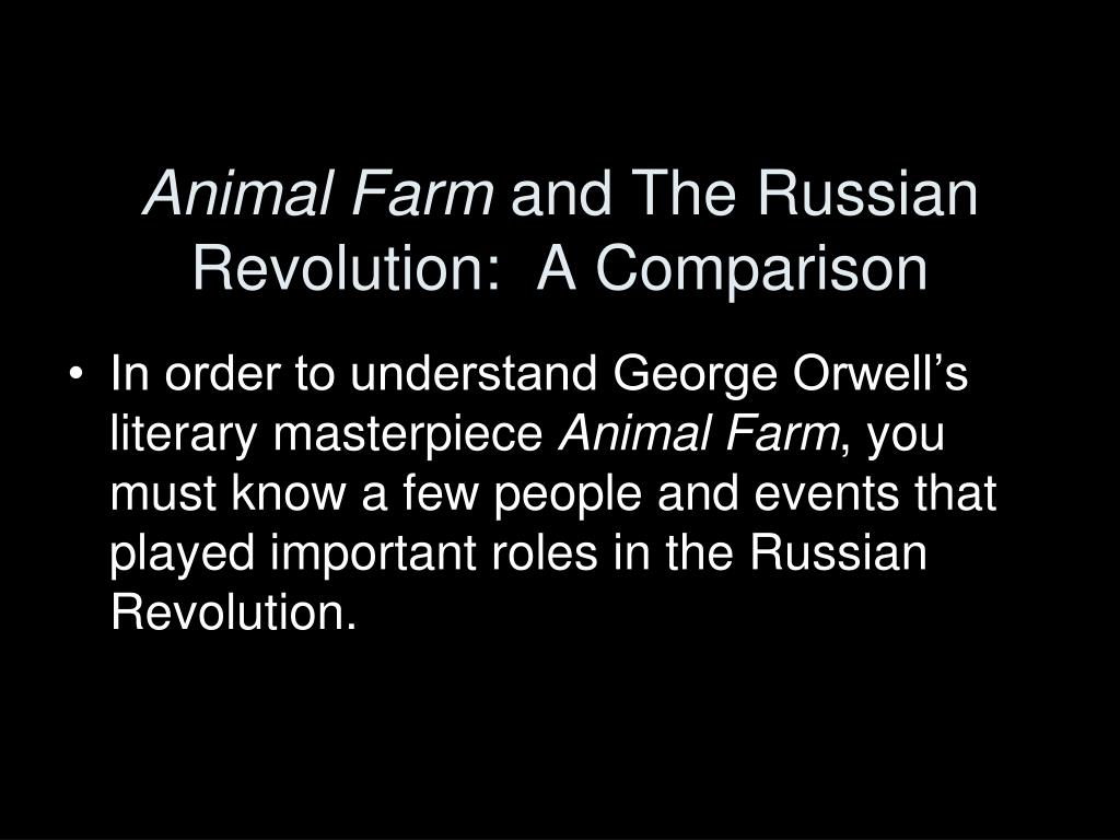 PPT - George Orwell's Animal Farm and The Russian Revolution PowerPoint  Presentation - ID:6750815
