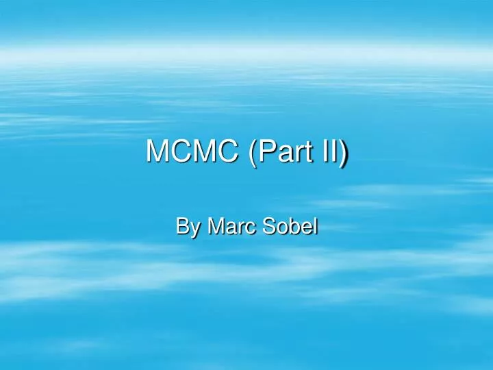PPT - MCMC (Part II) PowerPoint Presentation, free download - ID:6751433