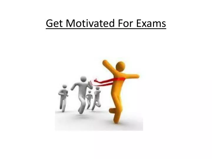 get motivated for exams n.
