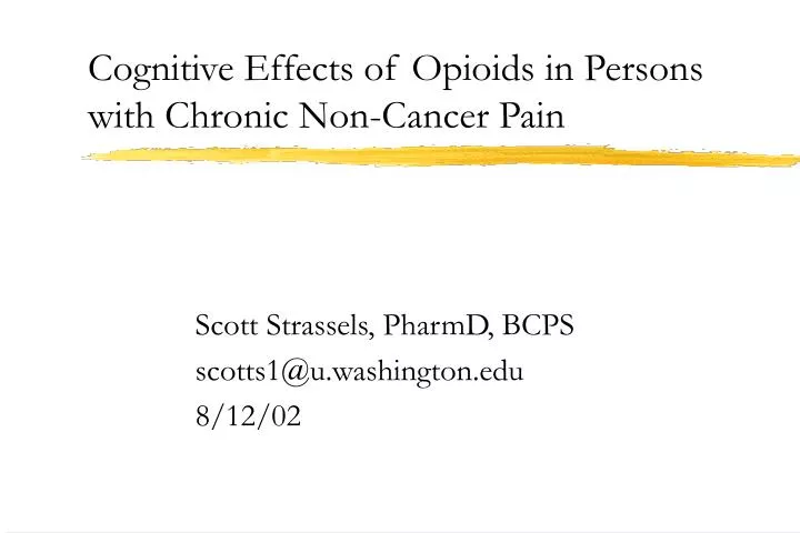 cognitive effects of opioids in persons with chronic non cancer pain n.