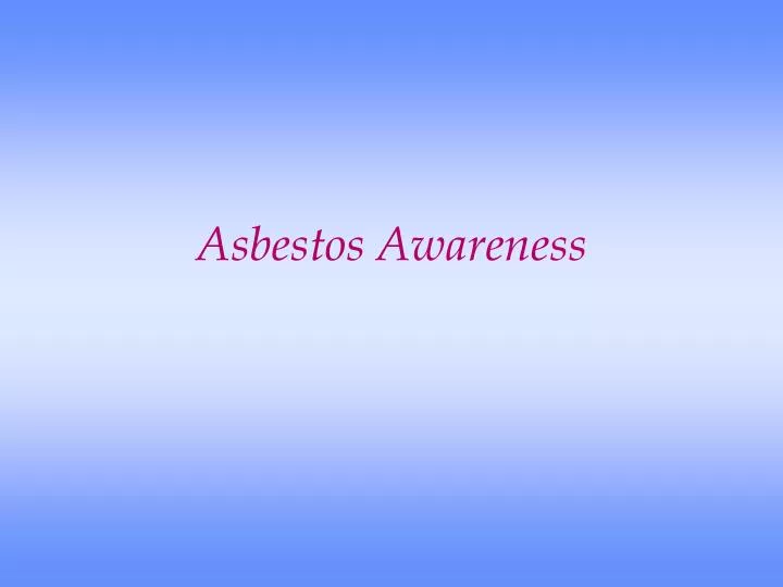 asbestos awareness n.