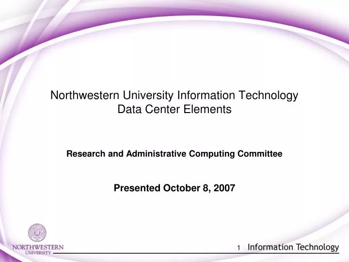PPT Northwestern University Information Technology Data Center