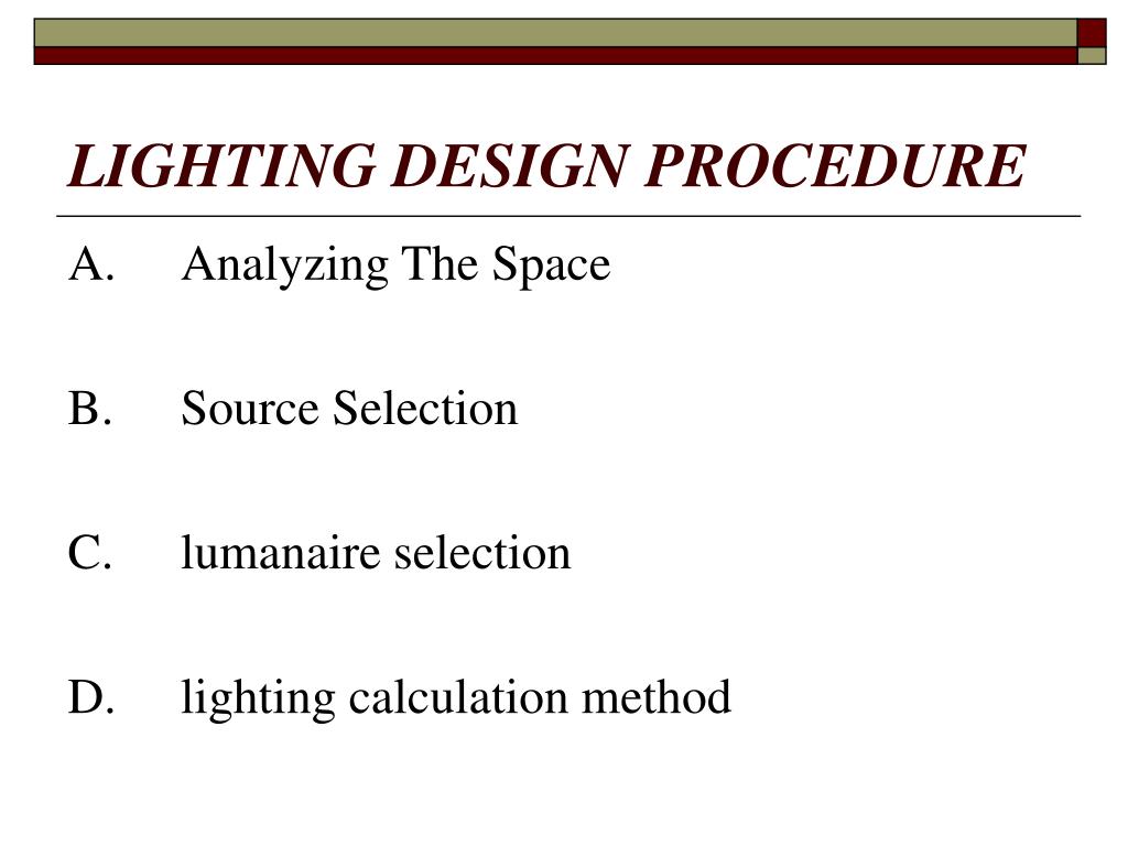 PPT EE 445 Course Lighting System Design Done By Meshabbab Ali Done