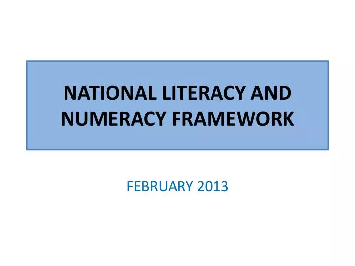Ppt National Literacy And Numeracy Framework Powerpoint Presentation 
