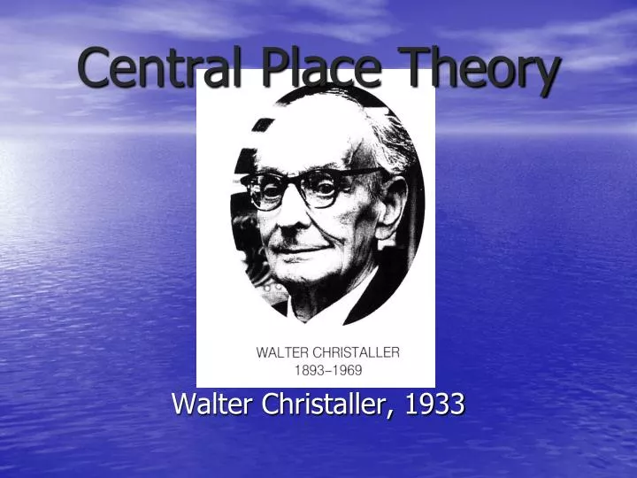 PPT Central Place Theory PowerPoint Presentation Free Download ID