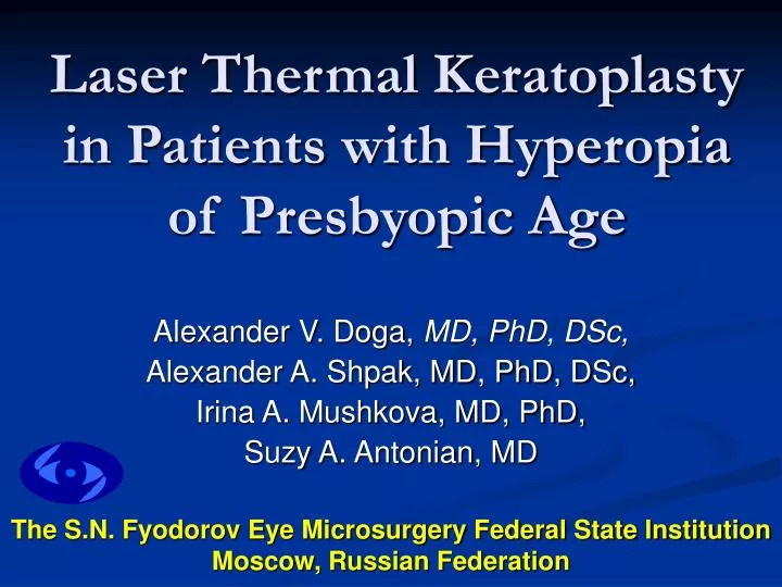 PPT - Laser Thermal Keratoplasty in Patients with Hyperopia of Presbyopic  Age PowerPoint Presentation - ID:6754559