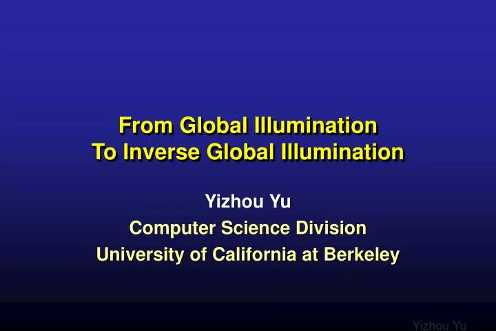 from global illumination to inverse global illumination n.