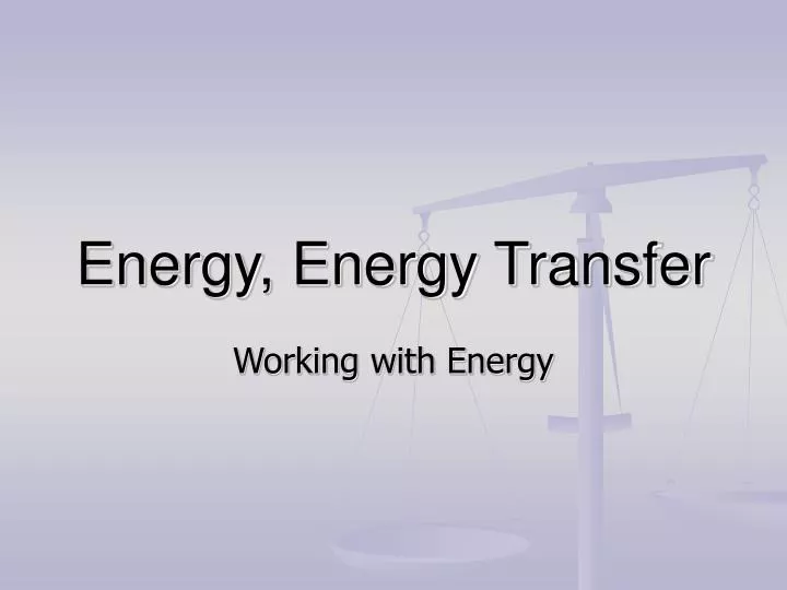 energy energy transfer n.