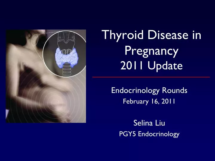 PPT Thyroid Disease in Pregnancy 2011 Update PowerPoint Presentation