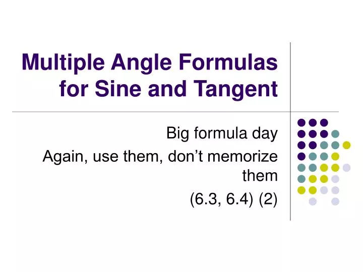 ppt-multiple-angle-formulas-for-sine-and-tangent-powerpoint-presentation-id-6763972