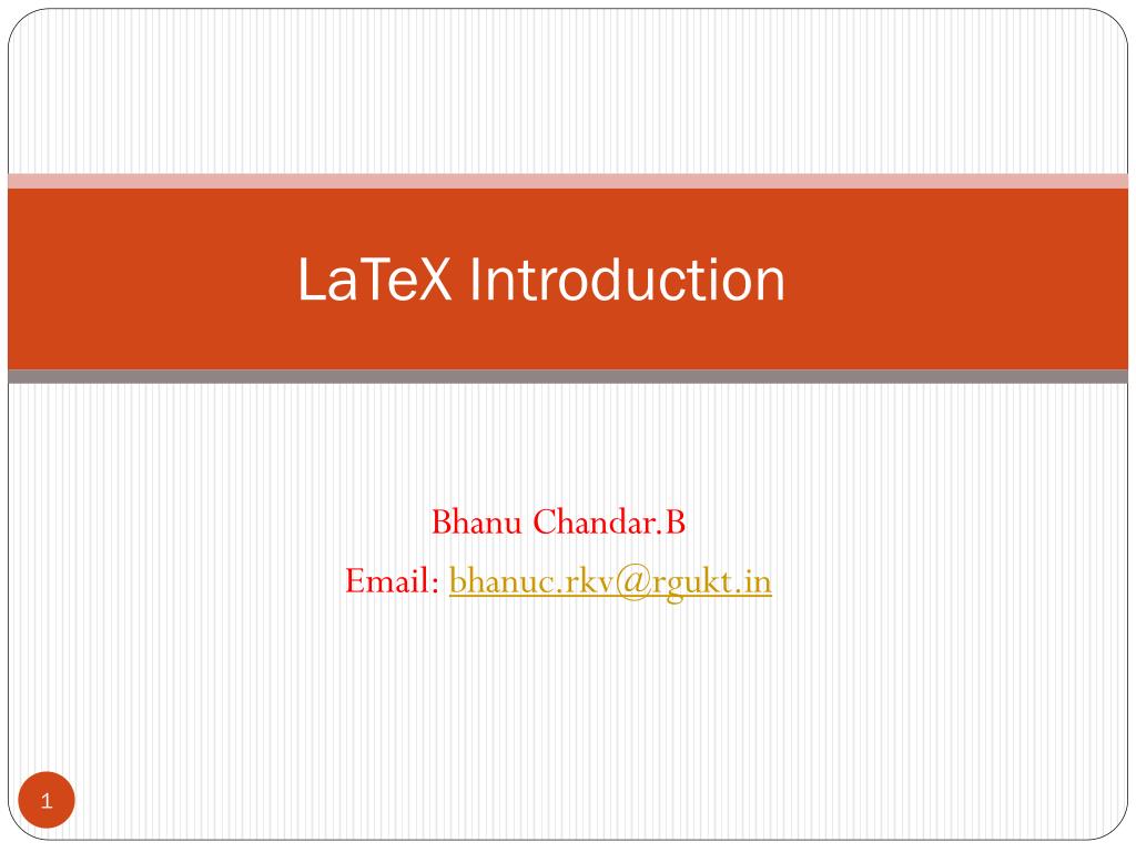 PPT - LaTeX Introduction PowerPoint Presentation, free download - ID:6768559