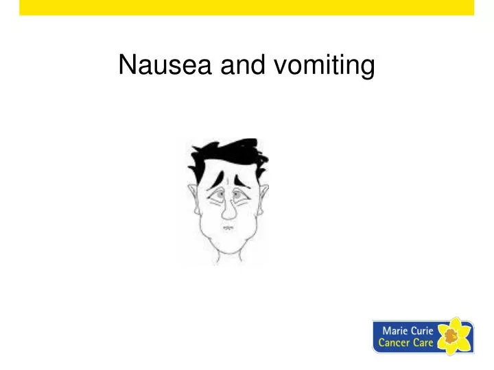 nausea and vomiting n.