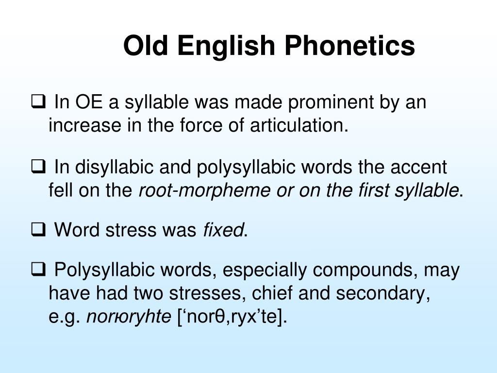 Old english spoken. Old English Phonetics. Английский язык Phonetics. Old English Words. Old Word английский.