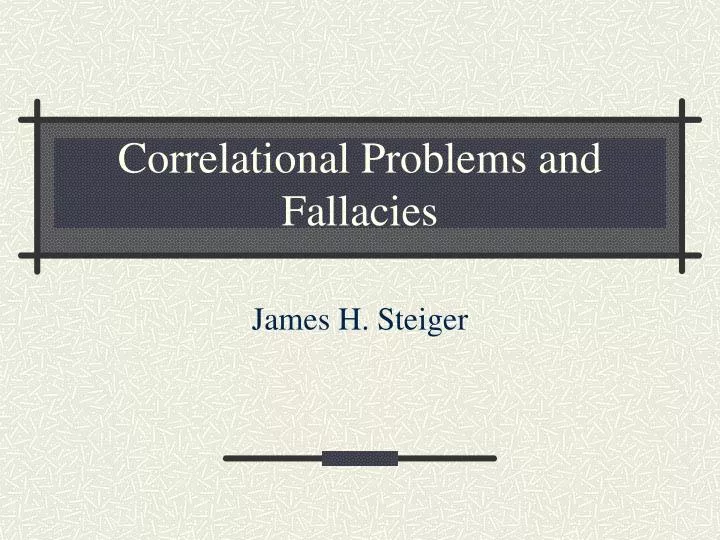 correlational problems and fallacies n.