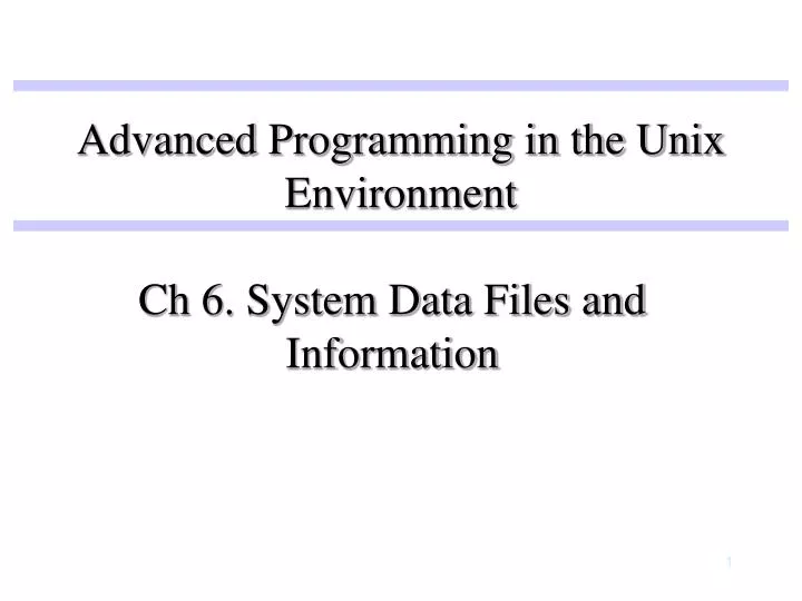 PPT - Advanced Programming in the Unix Environment PowerPoint ...