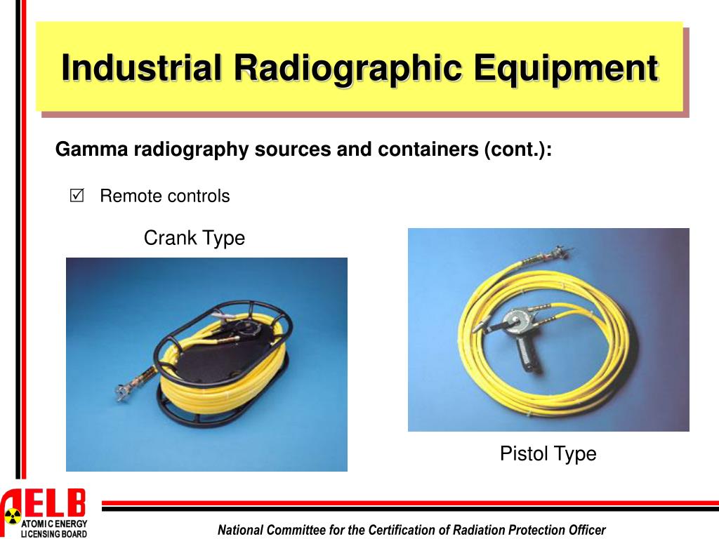 PPT - RADIATION SAFETY PROCEDURES IN INDUSTRIAL RADIOGRAPHY PowerPoint ...