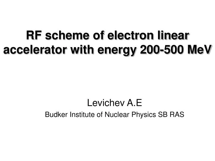 rf scheme of electron linear accelerator with energy 200 500 mev n.