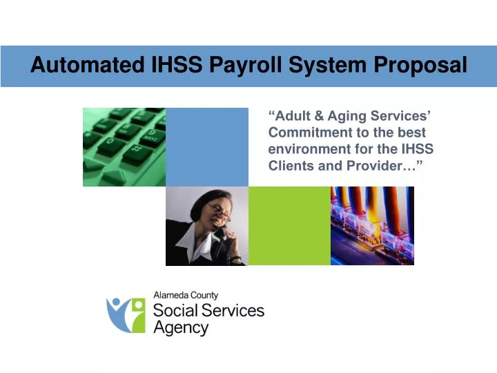 PPT Automated IHSS Payroll System Proposal PowerPoint Presentation