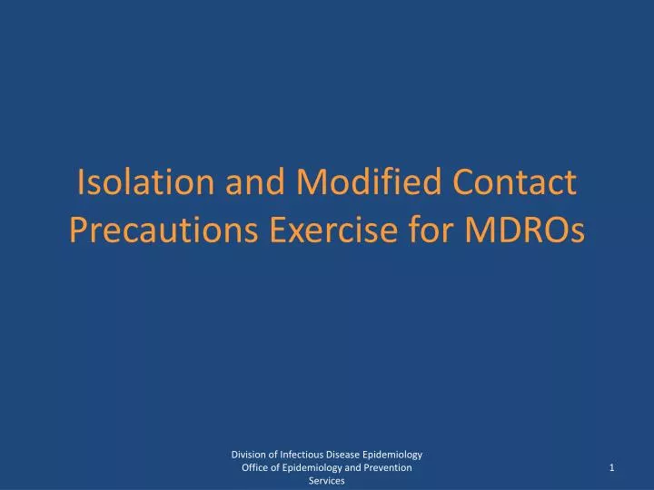 ppt-isolation-and-modified-contact-precautions-exercise-for-mdros-powerpoint-presentation-id