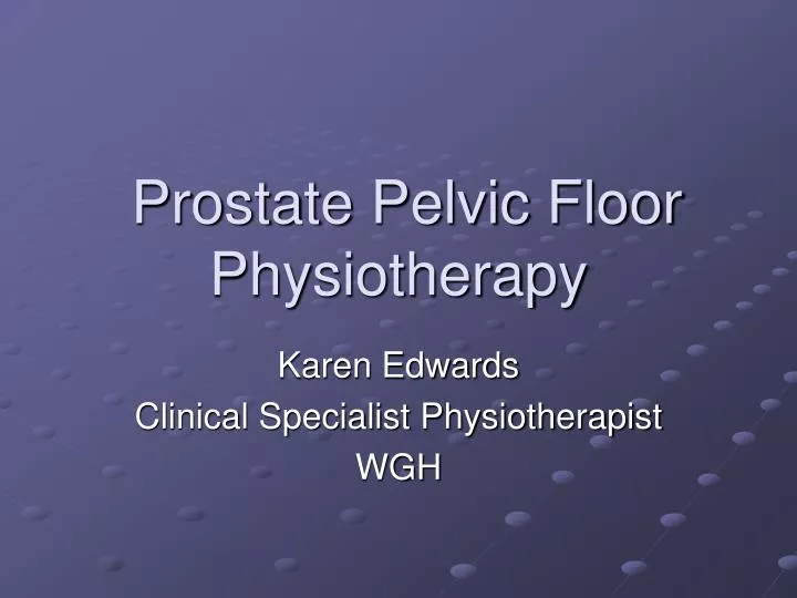prostate pelvic floor physiotherapy n.