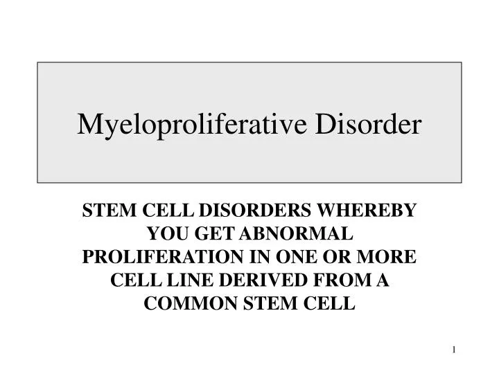myeloproliferative disorder n.