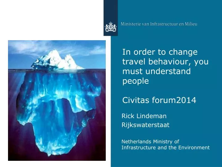 in order to change travel behaviour you must understand people civitas forum2014 n.