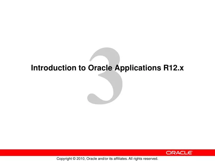 PPT - Introduction to Oracle Applications R12.x PowerPoint Presentation ...