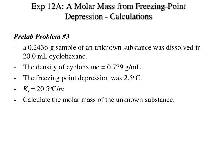 PPT Exp 12A A Molar Mass From Freezing Point Depression