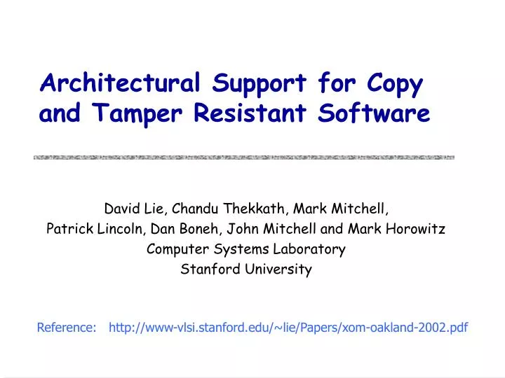 PPT Architectural Support for Copy and Tamper Resistant Software