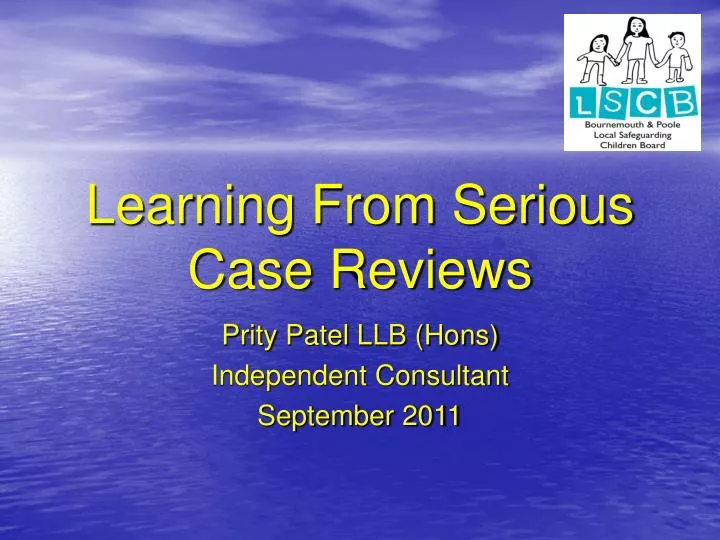 learning from serious case reviews n.