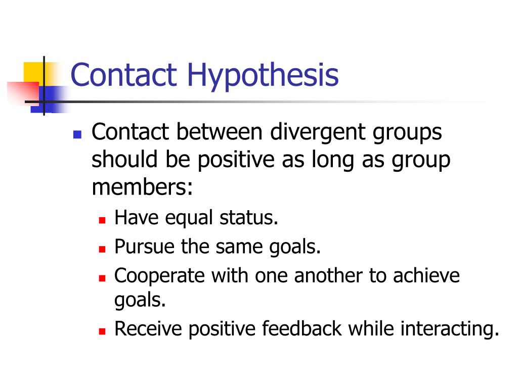 the contact hypothesis quizlet sociology